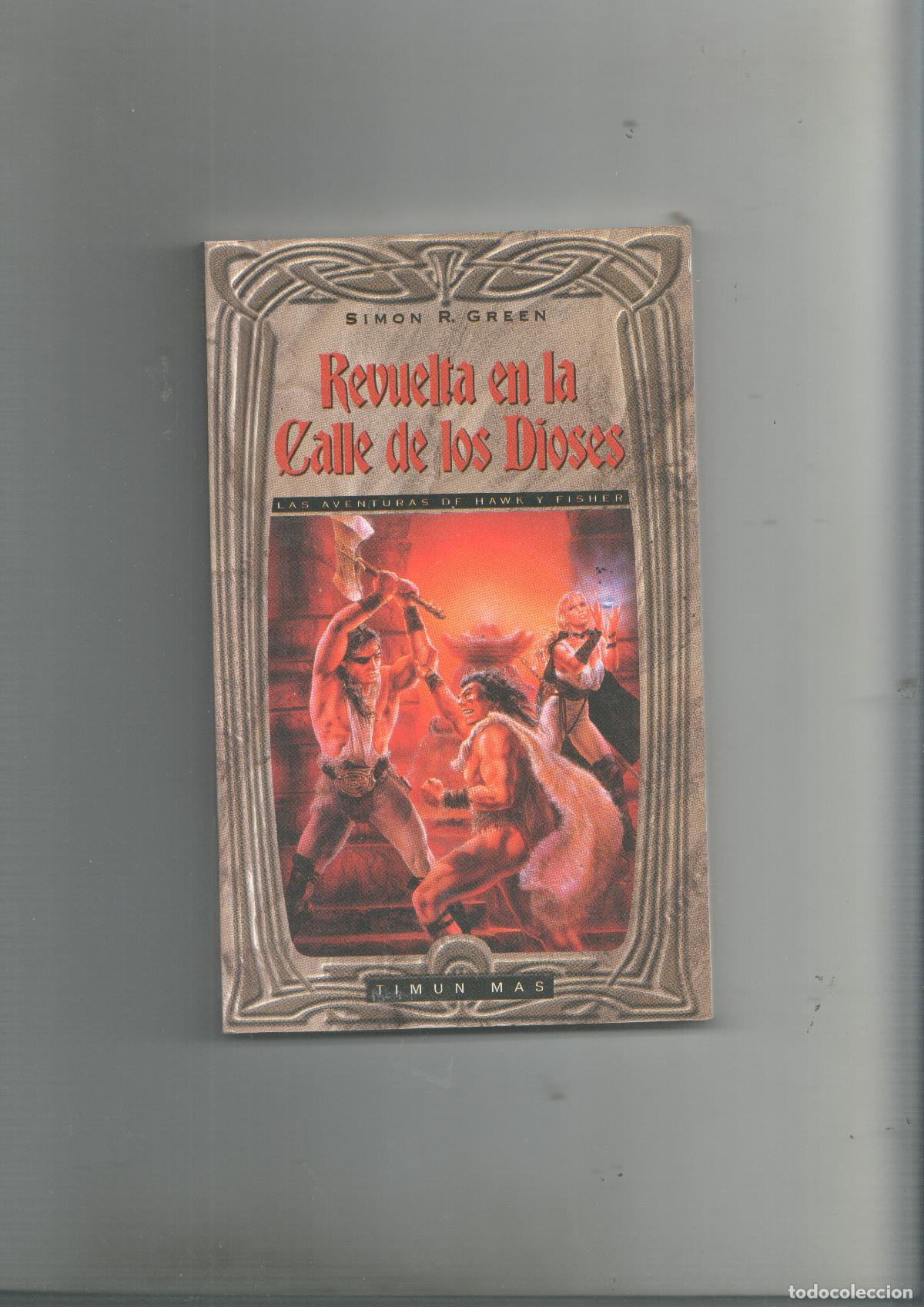 Libri di seconda mano: Las aventuras de Hawk y Fisher,&nbsp;Revuelta en la calle de los Dioses - Simon R. Green