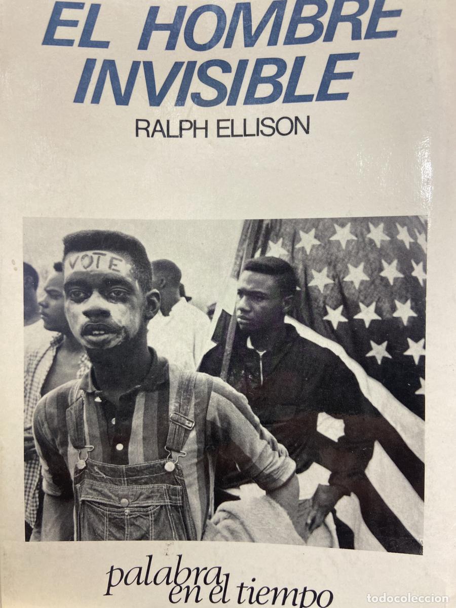 Libros: EL HOMBRE INVISIBLE - Ralph Ellison