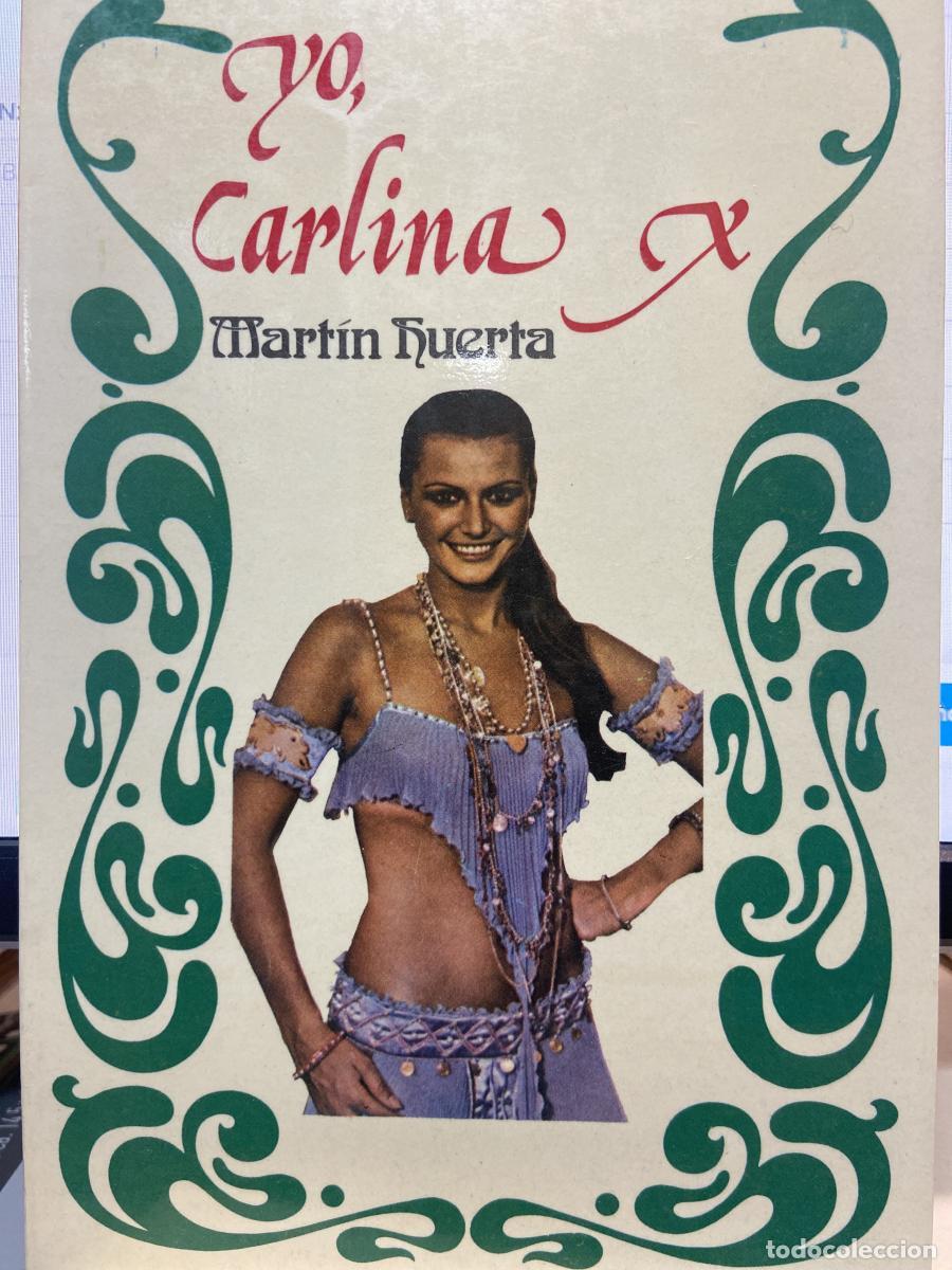 Libros: YO, CARLINA X. - Mart&iacute;n Huerta