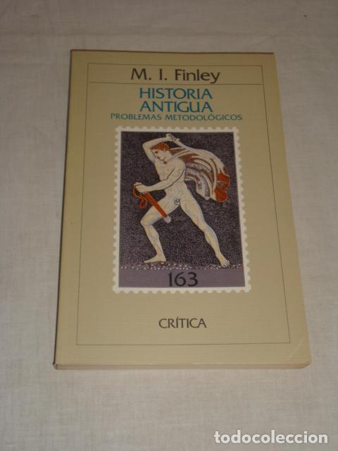 B&uuml;cher: HISTORIA ANTIGUA. Problemas metodol&oacute;gicos - M. I. Finley