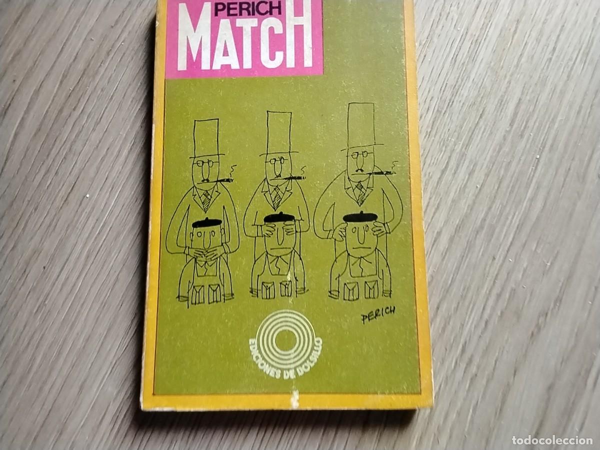 Libros: PERICH MATCH. Ed. De Bolsillo - Foto 1