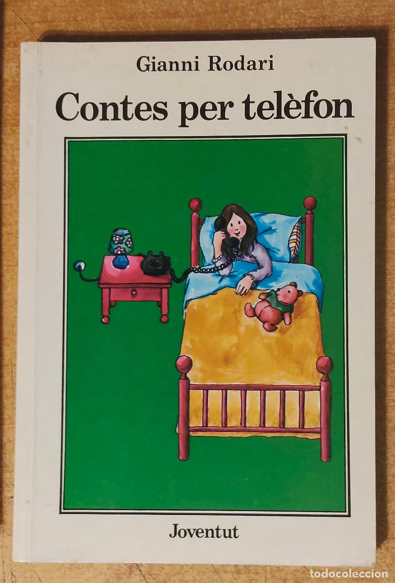Libros: Contes pet tel&egrave;fon / Gianni Rodari / Joventut / Tradu&iuml;t per Teresa Duran / Il&middot;lustrat per J. Saludes