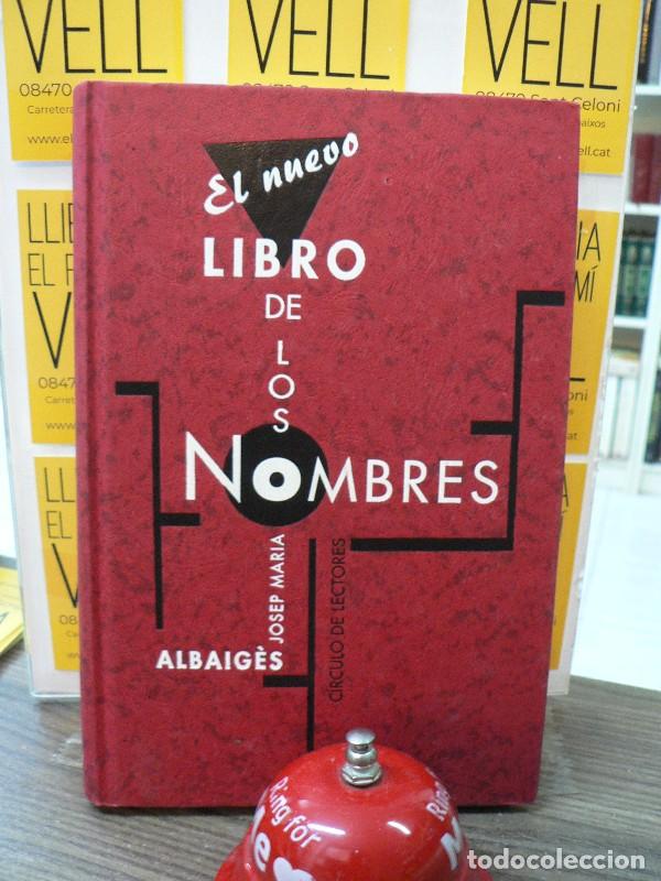 Libros: El nuevo libro de los nombres - Albaig&eacute;s, Josep M. - Circulo De Lectores