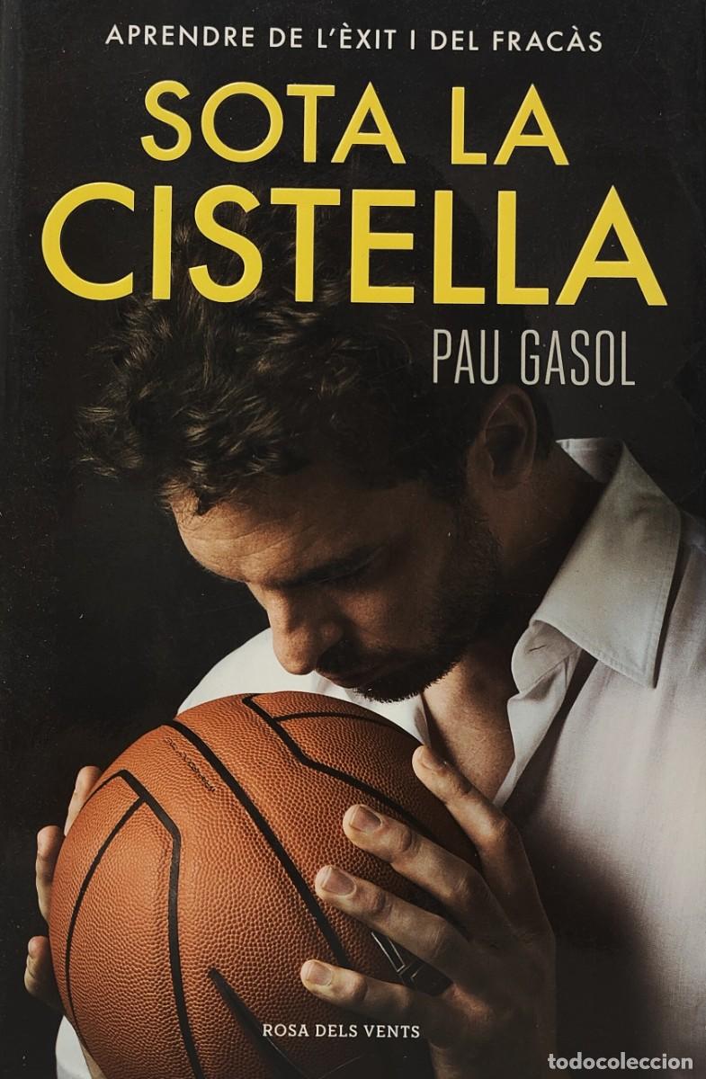 Libros: SOTA LA CISTELLA - PAU GASOL (Idioma: Catal&agrave;)