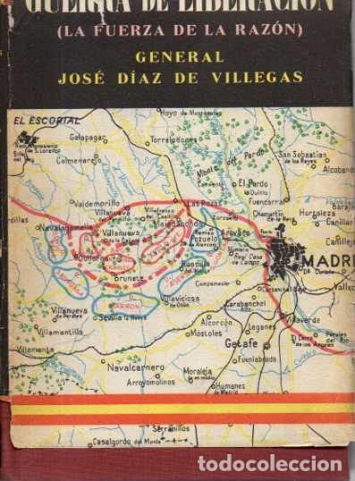 Libri di seconda mano: GUERRA DE LIBERACION (LA FUERZA DE LA RAZON). - DIAZ DE VILLEGAS, Jos&eacute;.