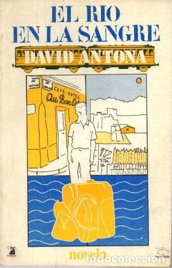 Libri di seconda mano: EL RIO EN LA SANGRE. - ANTONA, David.