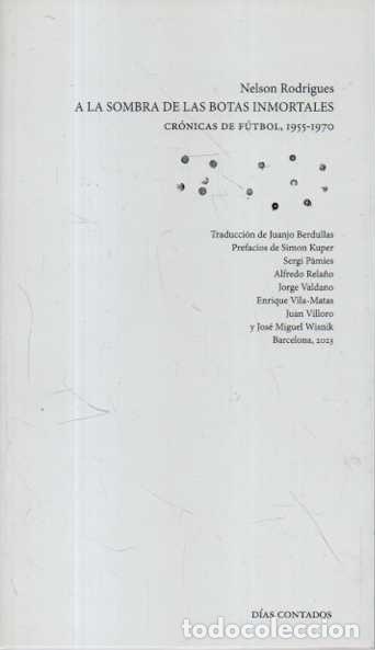 Livros em segunda m&atilde;o: A LA SOMBRA DE LAS BOTAS INMORTALES. CRONICAS DE FUTBOL, 1955-1970. - RODRIGUES, Nelson.