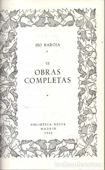 Livros em segunda m&atilde;o: OBRAS COMPLETAS NUMERO VI. - BAROJA, Pio.