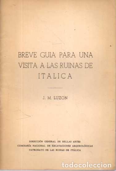 Livros em segunda m&atilde;o: BREVE GUIA PARA UNA VISITA A LAS RUINAS DE ITALICA. - LUZON, J. M.