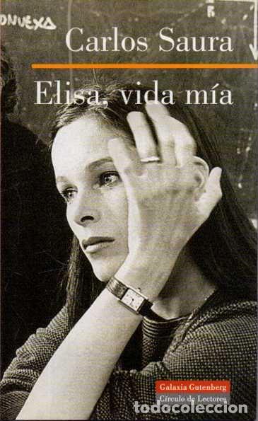 Livros em segunda m&atilde;o: ELISA, VIDA MIA. - SAURA, Carlos.
