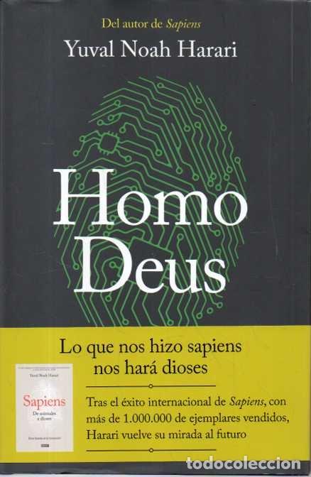 Livres: HOMO DEUS. BREVE HISTORIA DEL MA&Ntilde;ANA. - NOAH HARARI, Yuval.