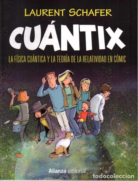 B&uuml;cher: CUANTIX. LA FISICA CUANTICA Y LA TEORIA DE LA RELATIVIDAD EN COMIC. - SCHAFER, Laurent.