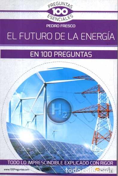 B&uuml;cher: EL FUTURO DE LA ENERGIA. - FRESCO, Pedro.