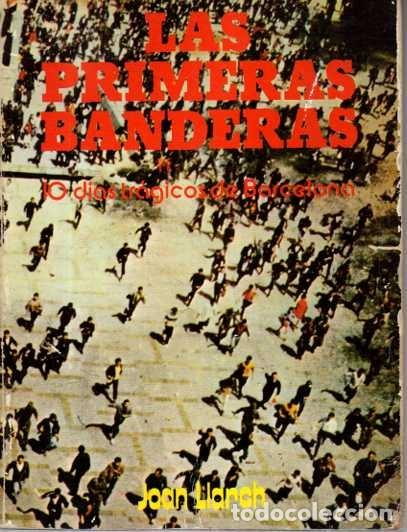 B&uuml;cher: LAS PRIMERAS BANDERAS. - LLARCH, Joan.