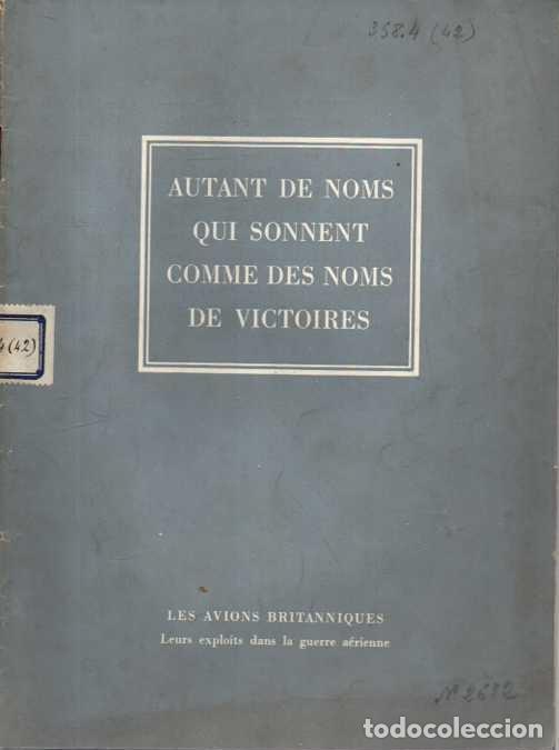 Libros: AUTANT DE NOMS QUI SONNENT COMME DES NOMS DE VICTOIRES. LES AVIONS BRITANNIQUES. LEURS EXPLOITS DANS