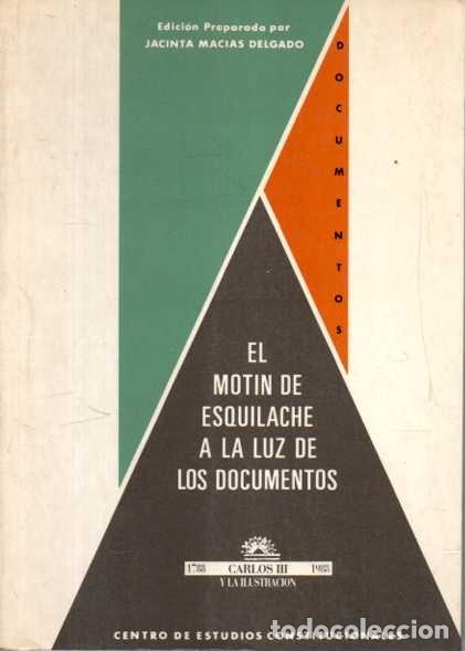 Libros: EL MOTIN DE ESQUILACHE A LA LUZ DE LOS DOCUMENTOS. - MACIAS DELGADO, Jacinta (Ed.).