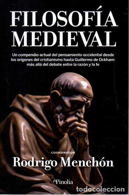 Libros: FILOSOFIA MEDIEVAL. UN COMPENDIO ACTUAL DEL PENSAMIENTO OCCIDENTAL DESDE LOS ORIGENES DEL CRISTIANIS