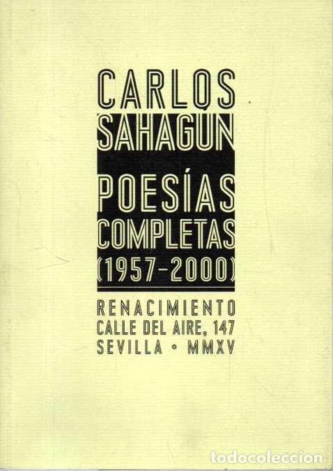 Libros: POESIAS COMPLETAS (1957 - 2000). - SAHAGUN, Carlos.