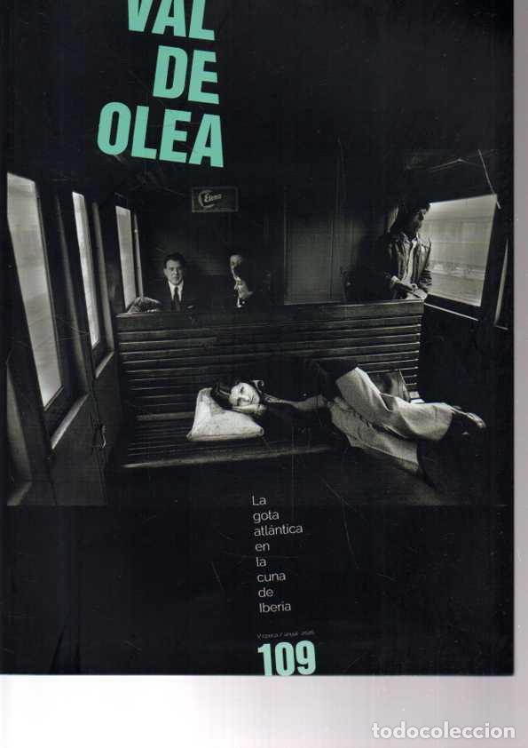 Libri di seconda mano: VAL DE OLEA. LA GOTA ATLANTICA EN LA CUNA DE IBERIA. V EPOCA. NUMERO 109. - REVISTA.