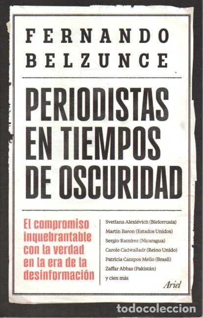 Libri di seconda mano: PERIODISTA EN TIEMPOS DE OSCURIDAD. - BELZUNCE, Fernando.