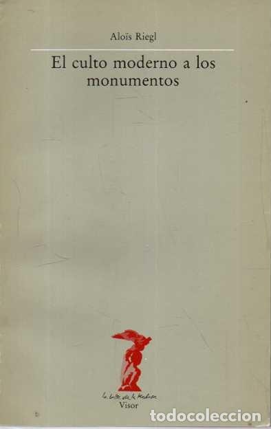 Livros em segunda m&atilde;o: EL CULTO MODERNO A LOS MONUMENTOS. - RIEGL, Alois.