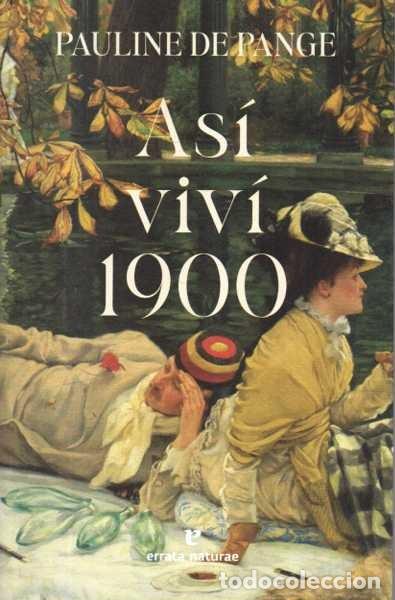 Livros em segunda m&atilde;o: ASI VIVI 1900. - PANGE, Pauline de.