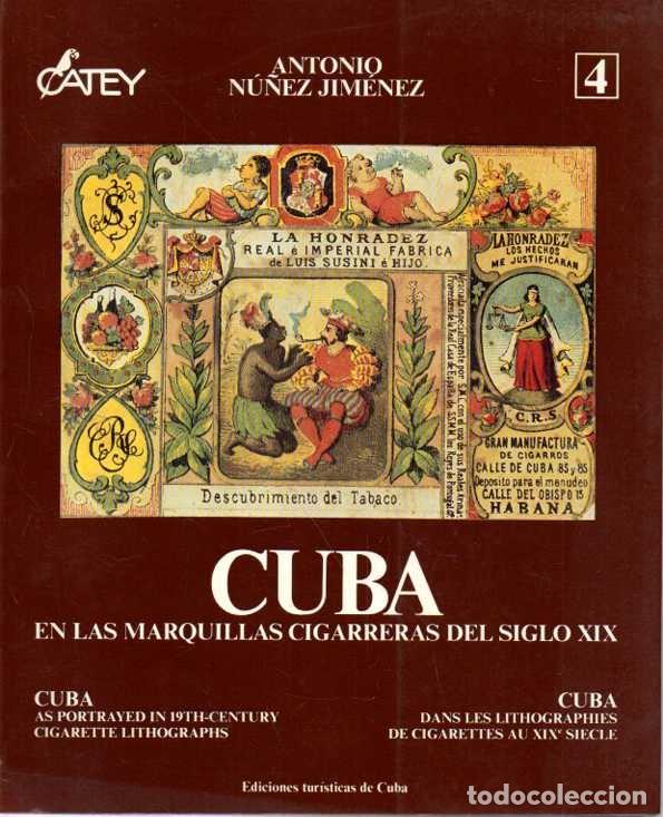 Livres: CUBA EN LAS MARQUILLAS CIGARRERAS DEL SIGLO XIX. - NU&Ntilde;EZ JIMENEZ, Antonio.