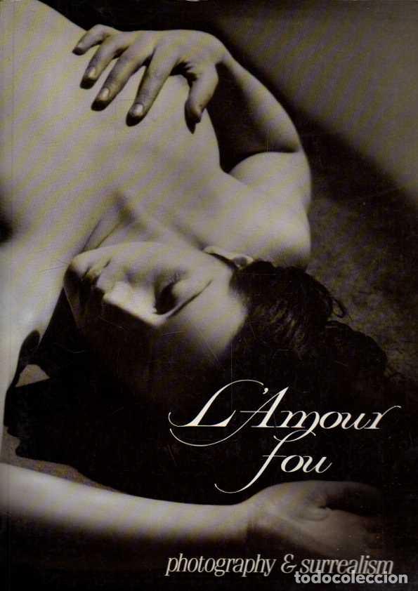 Livres: L'AMOUR FOU. - KRAUSS, Rosalind. LIVINGSTON, Jane.