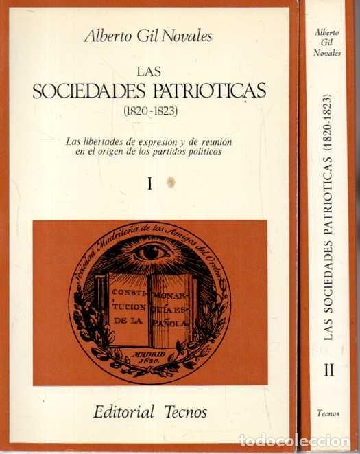 Livres: LAS SOCIEDADES PATRIOTICAS (1820-1823). LAS LIBERTADES DE EXPRESION Y DE REUNION EN EL ORIGEN DE LOS
