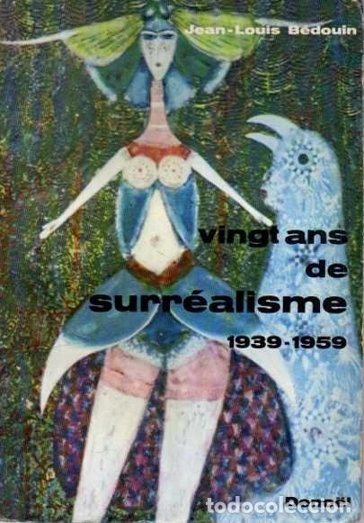 Livros em segunda m&atilde;o: VINGT ANS DE SURR&Eacute;ALISME. - BEDOUIN, Jean-Louis.