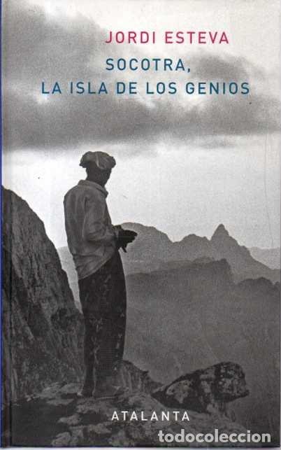 Livros em segunda m&atilde;o: SOCOTRA, LA ISLA DE LOS GENIOS. - ESTEVA, Jordi.