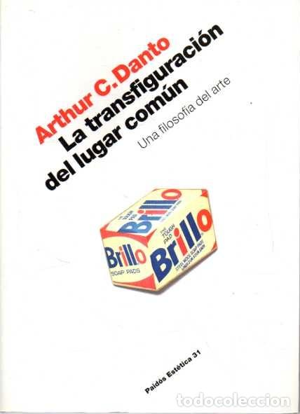 Livros em segunda m&atilde;o: LA TRANSFIGURACION DEL LUGAR COMUN. UNA FILOSOFIA DEL ARTE. - DANTO, Arthur C.