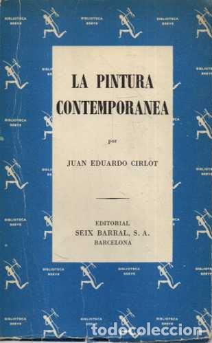 Livros em segunda m&atilde;o: LA PINTURA CONTEMPORANEA. - CIRLOT, Juan Eduardo.