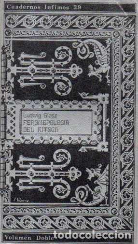Libros: FENOMENOLOGIA DEL KITSCH. UNA APORTACION A LA ESTETICA ANTROPOLOGICA. - GIESZ, Ludwig.