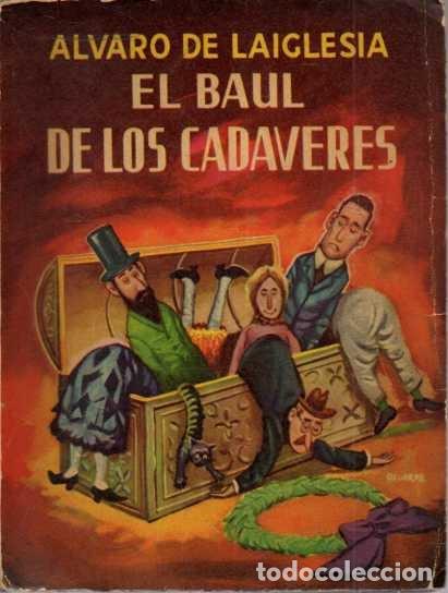 Libros: EL BAUL DE LOS CADAVERES. - LAIGLESIA, Alvaro de.