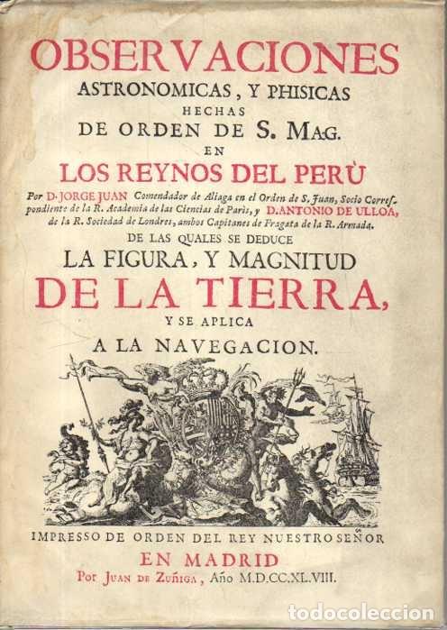Libros: OBSERVACIONES ASTRONOMICAS, Y PHISICAS HECHAS DE ORDEN DE S. MAG. EN LOS REYNOS DEL PERU� DE LAS QUA