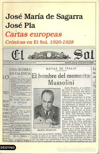 Libros: CARTAS EUROPEAS. CRONICAS EN EL SOL, 1920 - 1928. - SAGARRA, Jos&eacute; Mar&iacute;a de. PLA, Jos&eacute;.