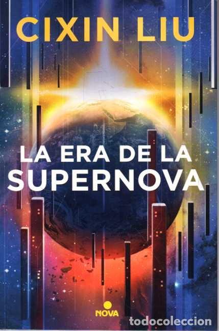 Livres: LA ERA DE LA SUPERNOVA. - LIU, Cixin.