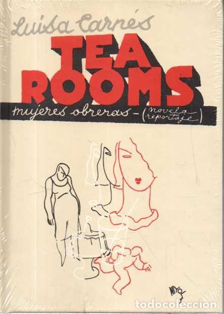 Livres: TEA ROOMS. MUJERES OBRERAS. NOVELA-REPORTAJE. - CARNES, Luisa.