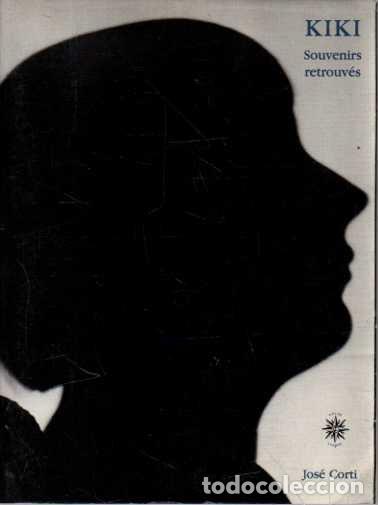 Livres: SOUVENIRS RETROUVES DE KIKI DE MONTPARNASSE. - KIKI.