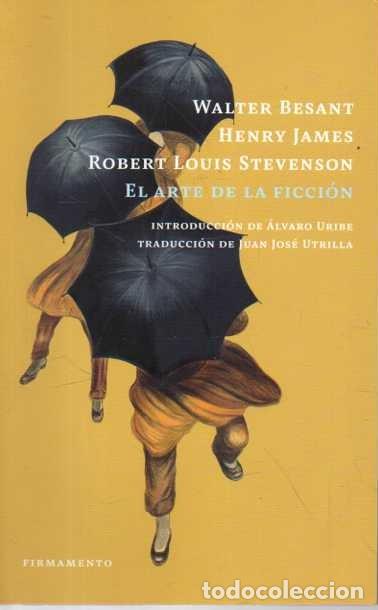 books: EL ARTE DE LA FICCION. - BESANT, Walter. JAMES, Henry. STEVENSON, Robert Louise.