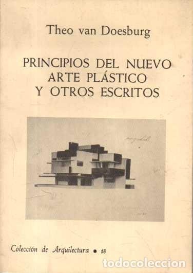 books: PRINCIPIOS DEL NUEVO ARTE PLASTICO Y OTROS ESCRITOS. - VAN DOESBURG, Theo.