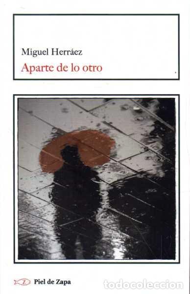 B&uuml;cher: APARTE DE LO OTRO. - HERRAEZ, Miguel.