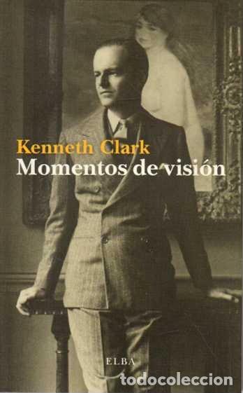 B&uuml;cher: MOMENTOS DE VISION. - CLARK, Kenneth.