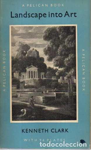 B&uuml;cher: LANDSCAPE INTO ART. - CLARK, Kenneth.