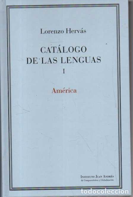B&uuml;cher: CATALOGO DE LAS LENGUAS DE LAS NACIONES CONOCIDAS Y NUMERACION, DIVISION Y CLASES DE ESTAS SEG&Uacute;N LA