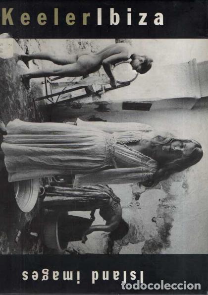B&uuml;cher: IBIZA. ISLAND IMAGES. - KEELER, Tony.
