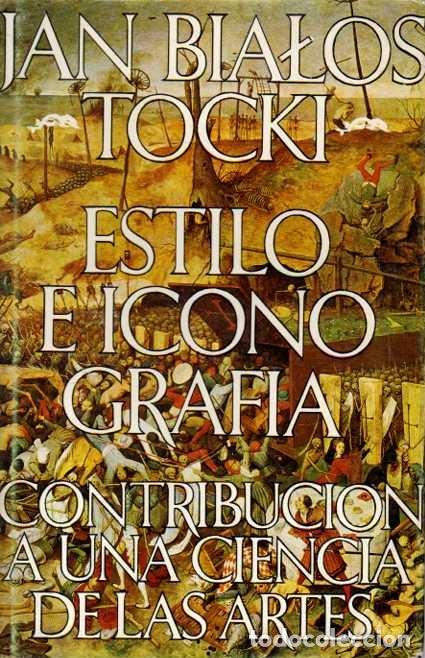 Livros em segunda m&atilde;o: ESTILO E ICONOGRAFIA. CONTRIBUCION A UNA CIENCIA DE LAS ARTES. - BIALOSTOCKI, Jan.