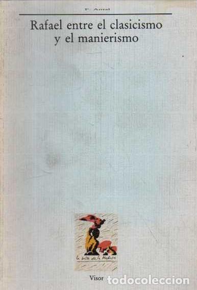 Livros em segunda m&atilde;o: RAFAEL ENTRE EL CLASICISMO Y EL MANIERISMO. CUATRO CONFERENCIAS SOBRE LA PINTURA DE ITALIA CENTRAL E