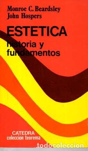 Livros em segunda m&atilde;o: ESTETICA. HISTORIA Y FUNDAMENTOS. - BEARDSLEY, Monroe C. HOSPERS, John.